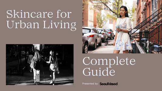Complete Guide to Skincare for Women Living in High-Stress Cities
